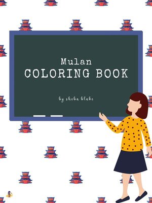 cover image of Mulan Coloring Book for Kids Ages 3+ (Printable Version)